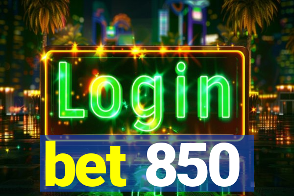 bet 850